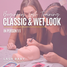 Load image into Gallery viewer, 1:1 Beginners Lash Training - Classic & Wet Look - 2 Days