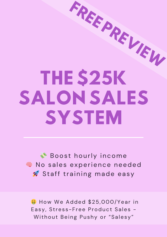 FREE Preview of The $25K Salon Sales System