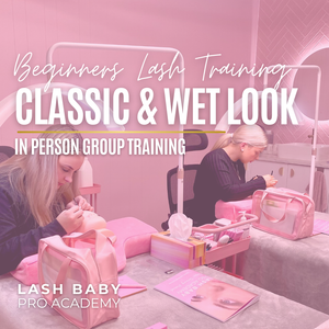 Beginners Lash Training - Classic & Wet Look - 2 Days